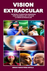 Vision Extraocular Tecnicas Y Ejercicios Avanzados Para