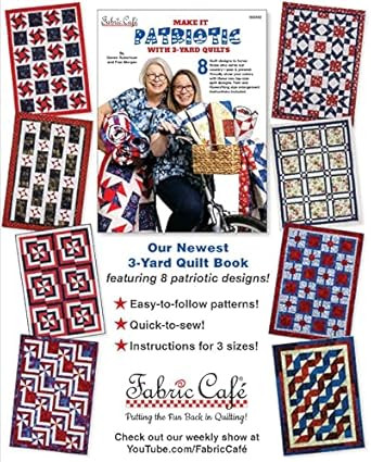 Make it Patriotic with 3 Yard Quilts Book by Donna and Fran for