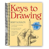Keys to Drawing [Spiral-bound] Bert Dodson