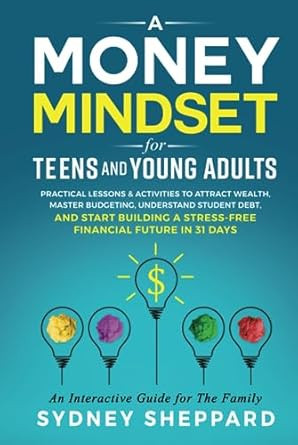 Money Mindset for Teens and Young Adults