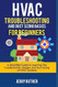 HVAC Troubleshooting and Duct Sizing Basics for Beginners