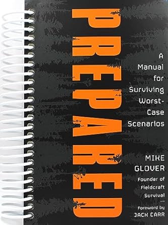 Prepared: A Manual for Surviving Worst-Case Scenarios