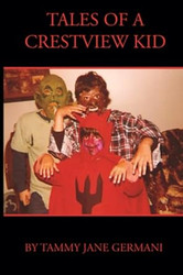 TALES OF A CRESTVIEW KID