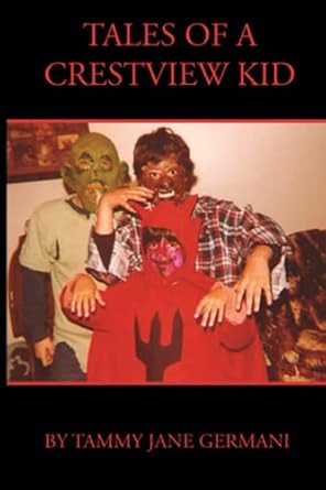 TALES OF A CRESTVIEW KID
