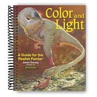 Color and Light: A Guide for the Realist Painter
