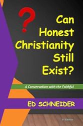 Can Honest Christianity Still Exist?