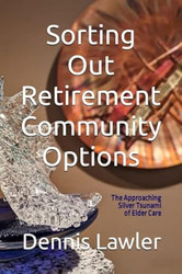 Sorting Out Retirement Community Options