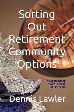 Sorting Out Retirement Community Options