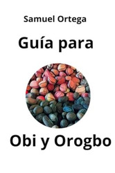 Guia para Obi y Orogbo