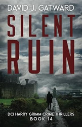Silent Ruin: A Yorkshire Murder Mystery