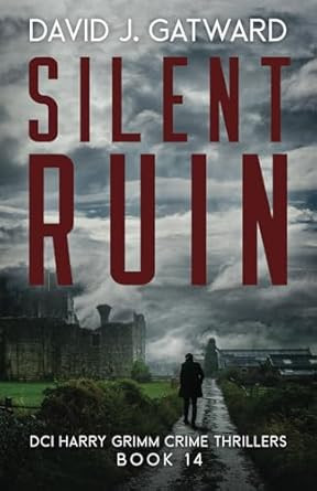 Silent Ruin: A Yorkshire Murder Mystery