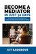 Become a Mediator in Just 30 Days