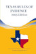 Texas Rules of Evidence Booklet
