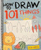 How To Draw 101 Things For Kids