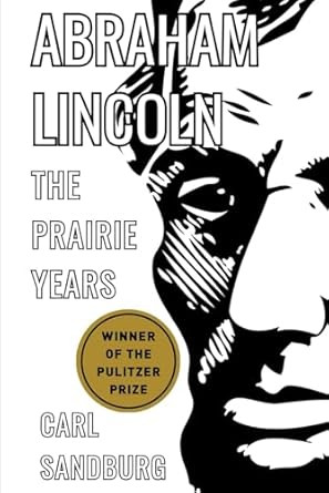 Abraham Lincoln: The Prairie Years: