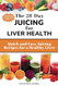 The 28-Day Juicing for Liver Health.
