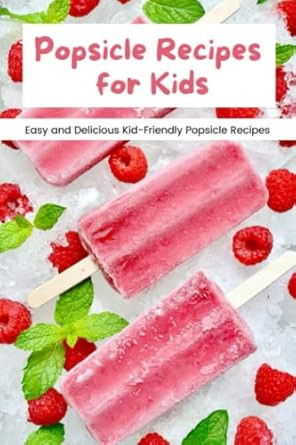 Popsicle Recipes for Kids