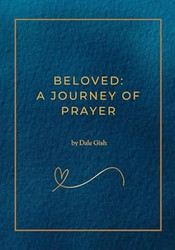 Beloved: A Journey Of Prayer: A Taste Of The Ignatian Exercises