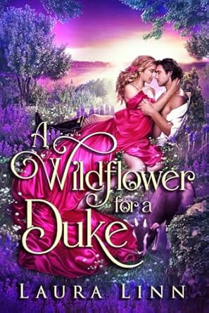 A Wildflower for a Duke