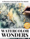 Watercolor Wonders
