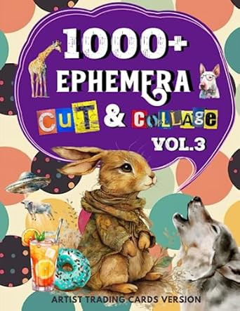 1000+ Ephemera Cut and Collage Art Book Vol.3