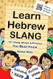 Learn Hebrew Slang - 101 Slang Words & Phrases You Must Know