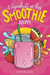 Smoothie Recipes Book