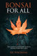 Bonsai For All
