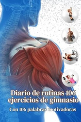 Diario de Rutinas 106 ejercicios de gimnasio