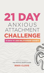 The 21 Day Anxious Attachment Challenge
