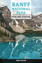 Banff National Park Hiking Guide