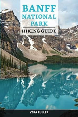 Banff National Park Hiking Guide
