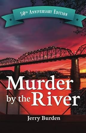 Murder by the River 50th Anniversary Edition