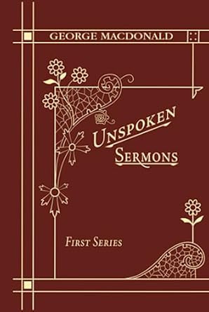 Unspoken Sermons First Series