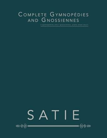 Complete Gymnopedies and Gnossiennes