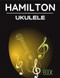 Hamilton Ukulele Book