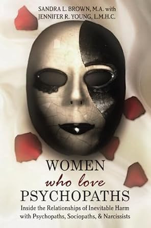 Women Who Love Psychopaths