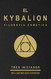 EL KYBALION - FILOSOFIA HERMETICA - TRES INICIADOS - EDICION