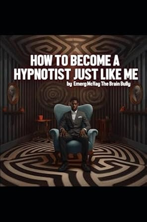 Learn How To Become A Hypnotist Just Like Me