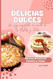 Delicias Dulces un viaje al mundo de los pasteles y tartas