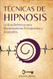 Tecnicas de Hipnosis