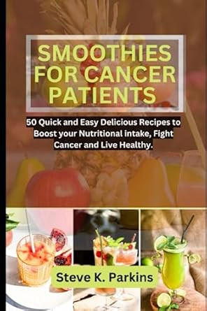 SMOOTHIES FOR CANCER PATIENTS
