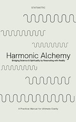 Harmonic Alchemy