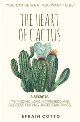 The Heart of Cactus