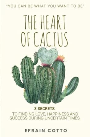 The Heart of Cactus
