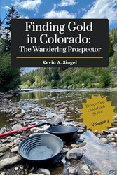 Finding Gold in Colorado