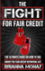 THE FIGHT FOR FAIR CREDIT