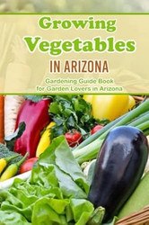 Growing Vegetables in Arizona