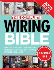 Wiring Bible: [6 IN 1] The Complete Guide With Step-by-Step