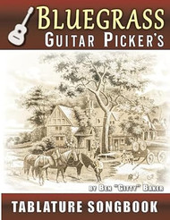 Bluegrass Picker's Guitar Tablature Songbook